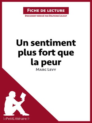 cover image of Un sentiment plus fort que la peur de Marc Levy (Fiche de lecture)